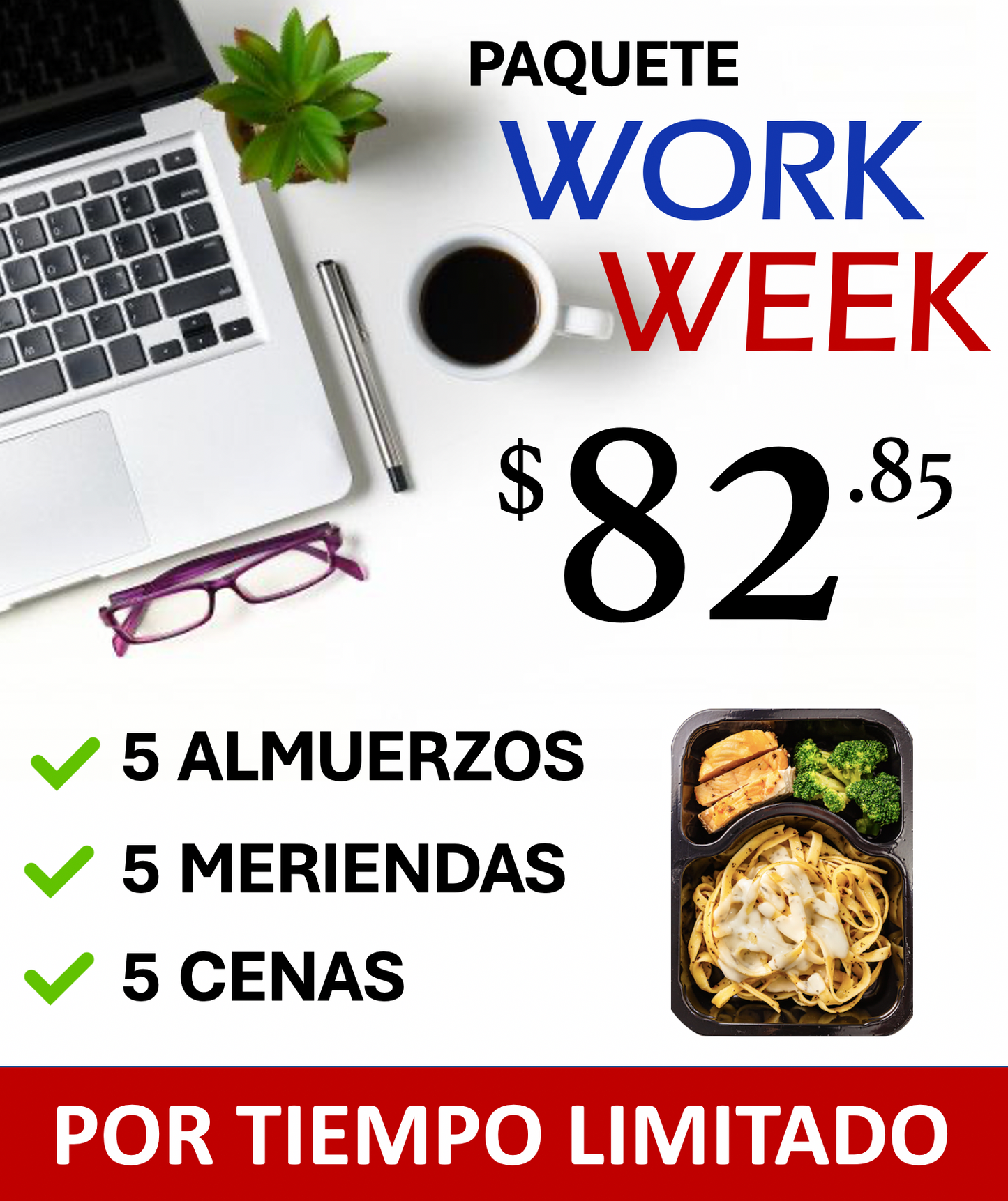 PAQUETE WORK WEEK - (5 Almuerzos, 5 Meriendas, 5 Cenas)